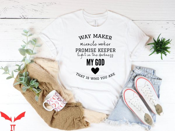 Way Maker T-Shirt Miracle Worker Promise Keeper Religious