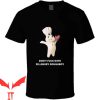 White Flour T-Shirt Don’t Fu With Pillsbury Doughboy Cool