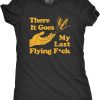 Womens Offensive T-Shirt There Goes My Last Flying Fuck