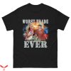 Worst T-Shirt Worst Trade Ever Funny Quote Trendy Tee Shirt
