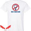 Al Bundy No Ma’am T-Shirt Trendy Funny Retro Comedy TV Show
