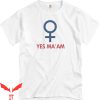 Al Bundy No Ma’am T-Shirt Yes Ma’am Support Group Tee
