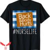Back & Body Hurts T-Shirt Nurse Life Funny Healthcare Tee