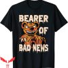 Bad News Bears T-Shirt Bearer Of Bad News Horror Teddy Bear