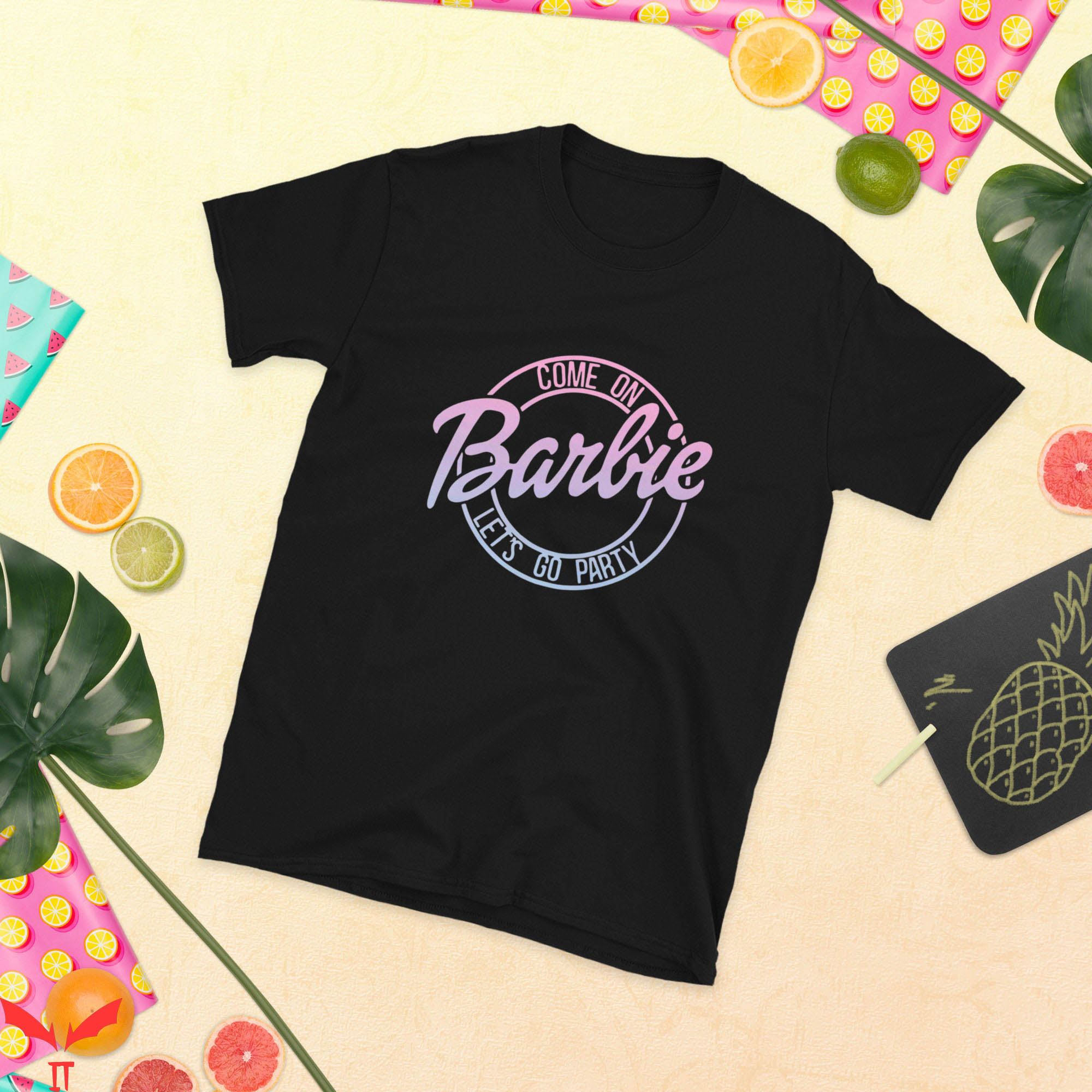 Barbie Birthday T-Shirt Come On Let's Go Party Bachelorette