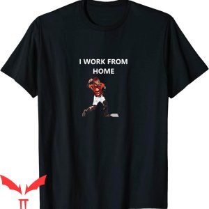 Baseball Catcher T-Shirt I Work From Home Funny Softball