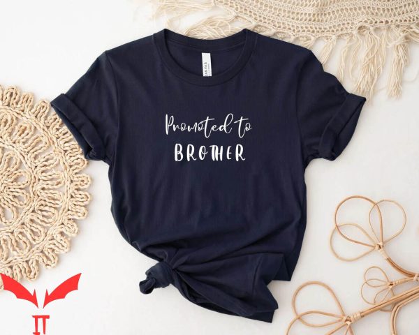 Big Brother Pregnancy Announcement T-Shirt To Be Funny