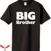 Big Sister And Big Brother T-Shirt Big Brother Funny Design