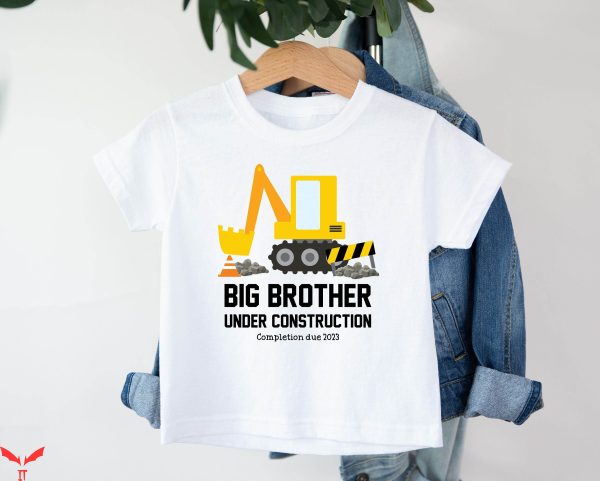 Big Sister Big Brother T-Shirt Big Bro Under Construction