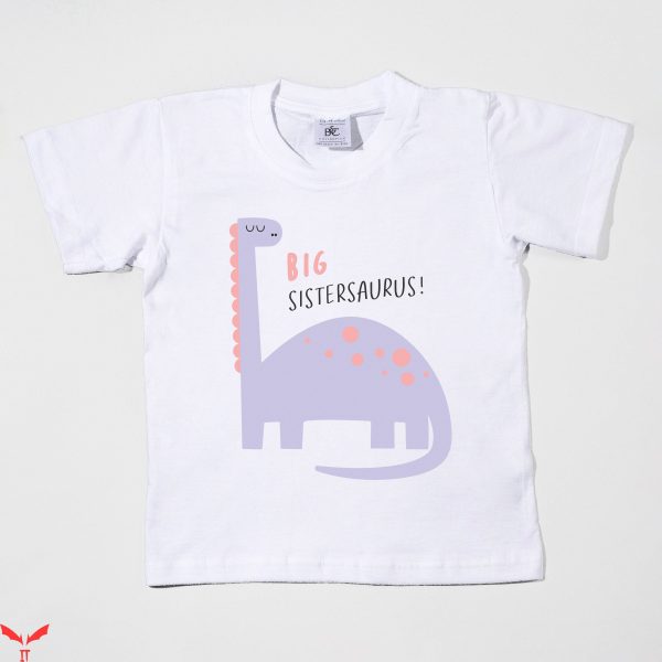 Big Sister Big Brother T-Shirt Big Sistersaurus Dinosaur