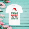 Big Sister Big Brother T-Shirt Santa’s Promoting Me To Big