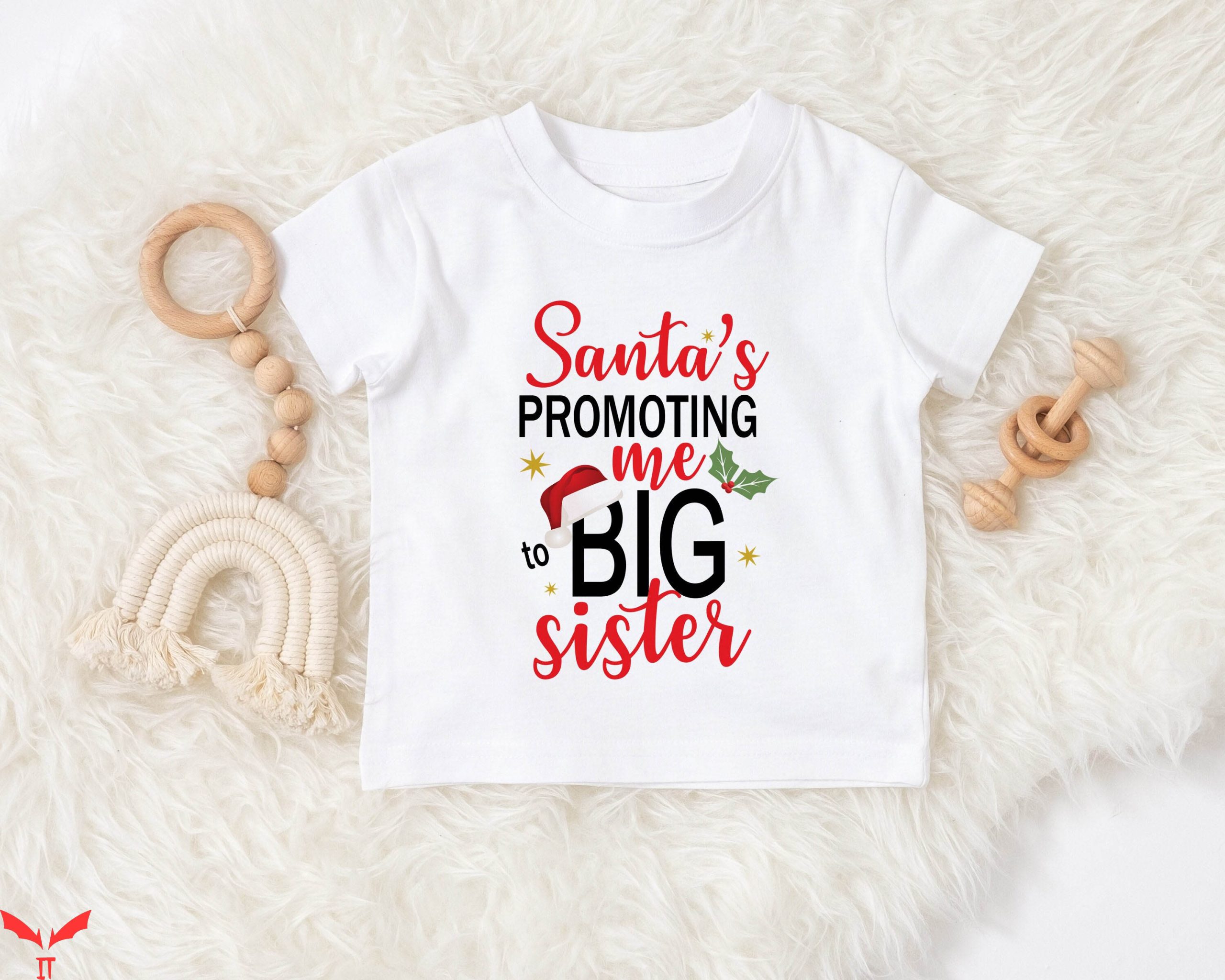 Big Sister Big Brother T-Shirt Santa's Promoting Me To Sis Big Sister Big Brother T-Shirt Santa's Promoting Me To Sis