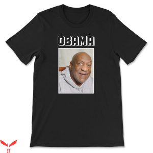 Bill Cosby T-Shirt Confusing Barack Obama Trendy Meme