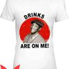 Bill Cosby T-Shirt Drinks Are On Me Comedy Trendy Tee