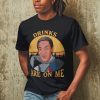 Bill Cosby T-Shirt Drinks On Me Trendy Meme Cool Tee