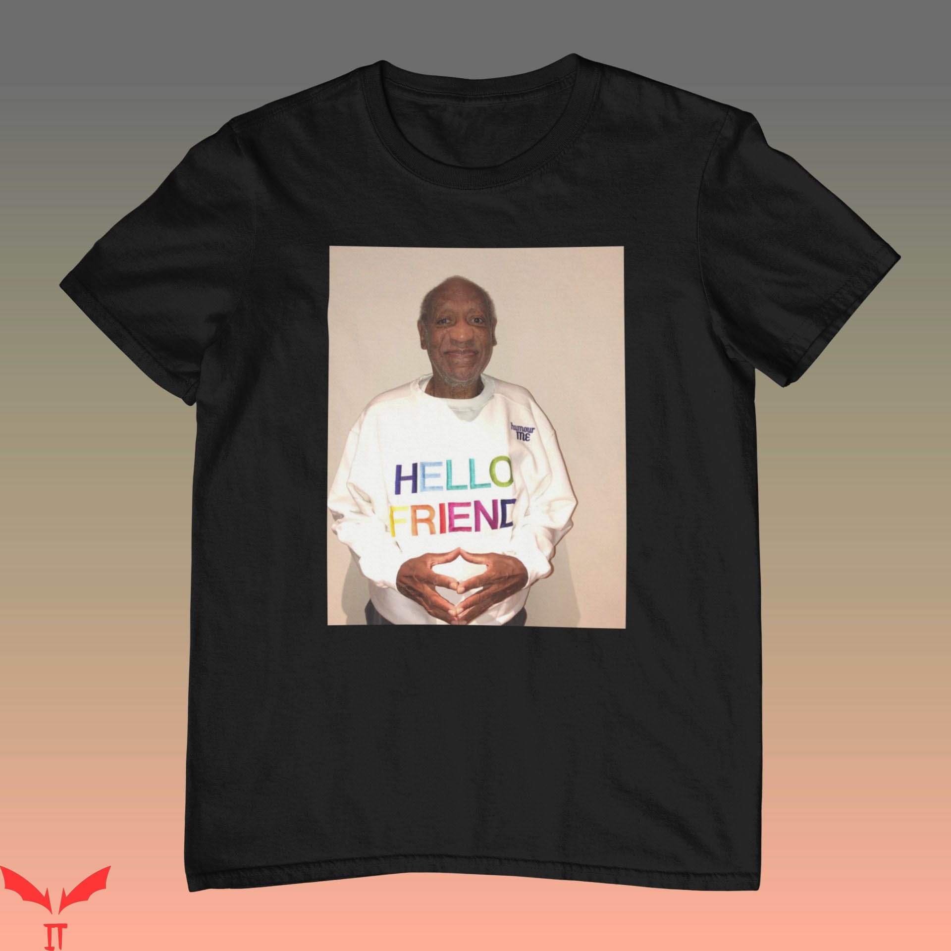 Bill Cosby T-Shirt Hello Friend Funny Comedian Trendy Tee