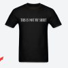 Bill Cosby T-Shirt I Support Bill Cosby This Is Not My Shirt