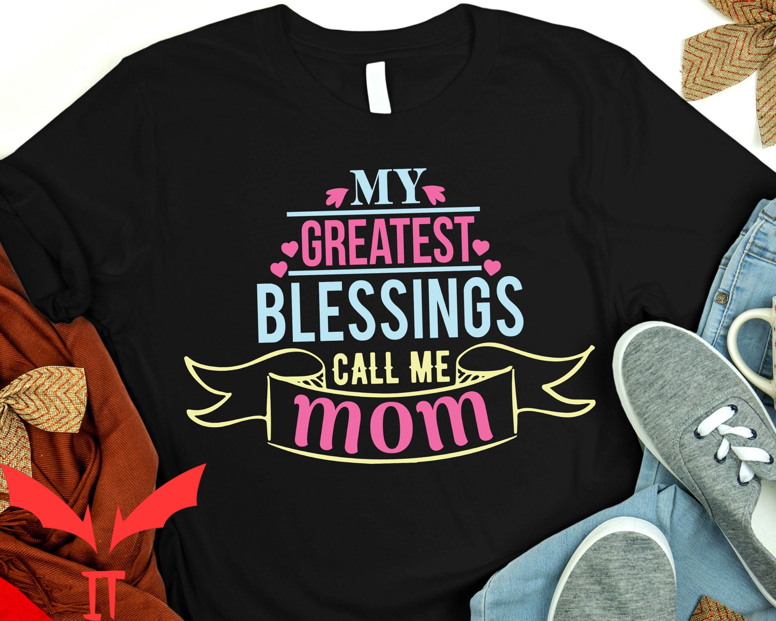 Blessed Mom T-Shirt My Greatest Blessing Call Me Mom Tee