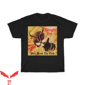 Celtic Frost T-Shirt Mercyful Fate Don’t Break The Oath King
