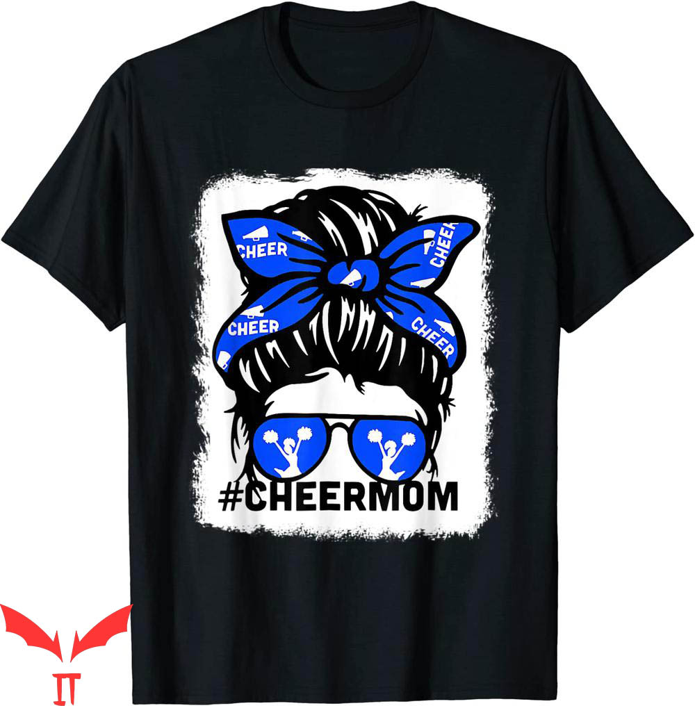 Cheer T-Shirt Bleached Cheer Parent Mom Messy Bun T-Shirt Cheer T-Shirt Bleached Cheer Parent Mom Messy Bun T-Shirt