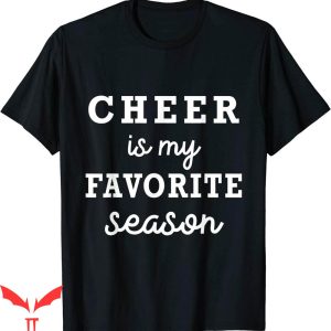 Cheer T-Shirt Cheer Is My Favorite Season Cheerleading