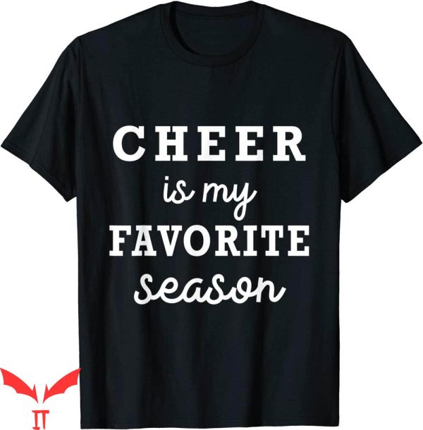 Cheer T-Shirt Cheer Is My Favorite Season Cheerleading