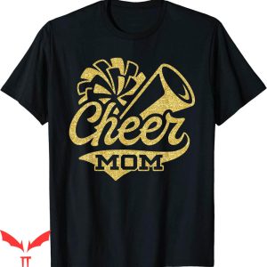 Cheer T-Shirt Cheer Mom Cheerleader Gold Pom Pom T-Shirt