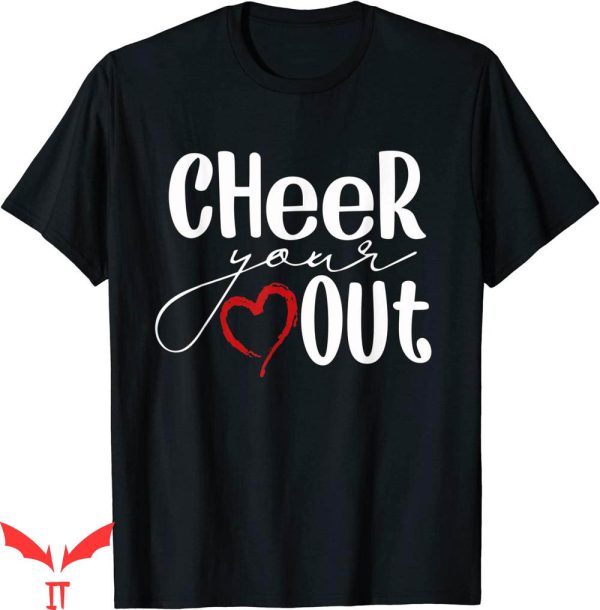 Cheer T-Shirt Cheer Your Heart Out Cool Cheerleader T-Shirt
