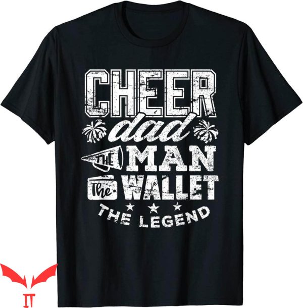 Cheer T-Shirt Cheerleader Wallet Legend Funny Cheer Dad Tee