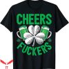 Cheer T-Shirt Cheers Fuckers Patricks Beer Drinking T-Shirt