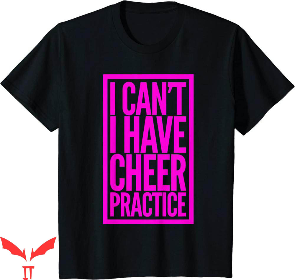 Cheer T-Shirt I Can't I Have Cheer Cheerleading Lover Cheer T-Shirt I Can't I Have Cheer Cheerleading Lover