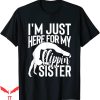 Cheer T-Shirt I’m Just Here For My Flipping Sister