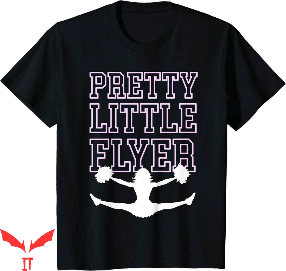 Cheer T-Shirt Pretty Little Flyer Cheerleader T Shirt Cheer T-Shirt Pretty Little Flyer Cheerleader T Shirt