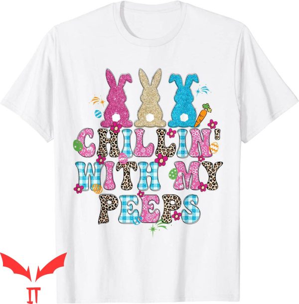 Chillin With My Peeps T-Shirt Bunny Rabbit Leopard Plaid Egg
