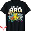 Come At Me Bro T-Shirt DC Comics Trendy Funny Meme Tee