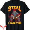 Dare Funny T-Shirt Funny Baseball Joke Steal I Dare You