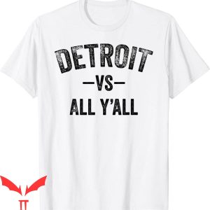 Detroit Lines T-Shirt All Sport Trendy Detroit Vs All Y’all