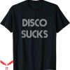 Disco Sucks T-Shirt Awesome 70’s Disco Sucks T-Shirt