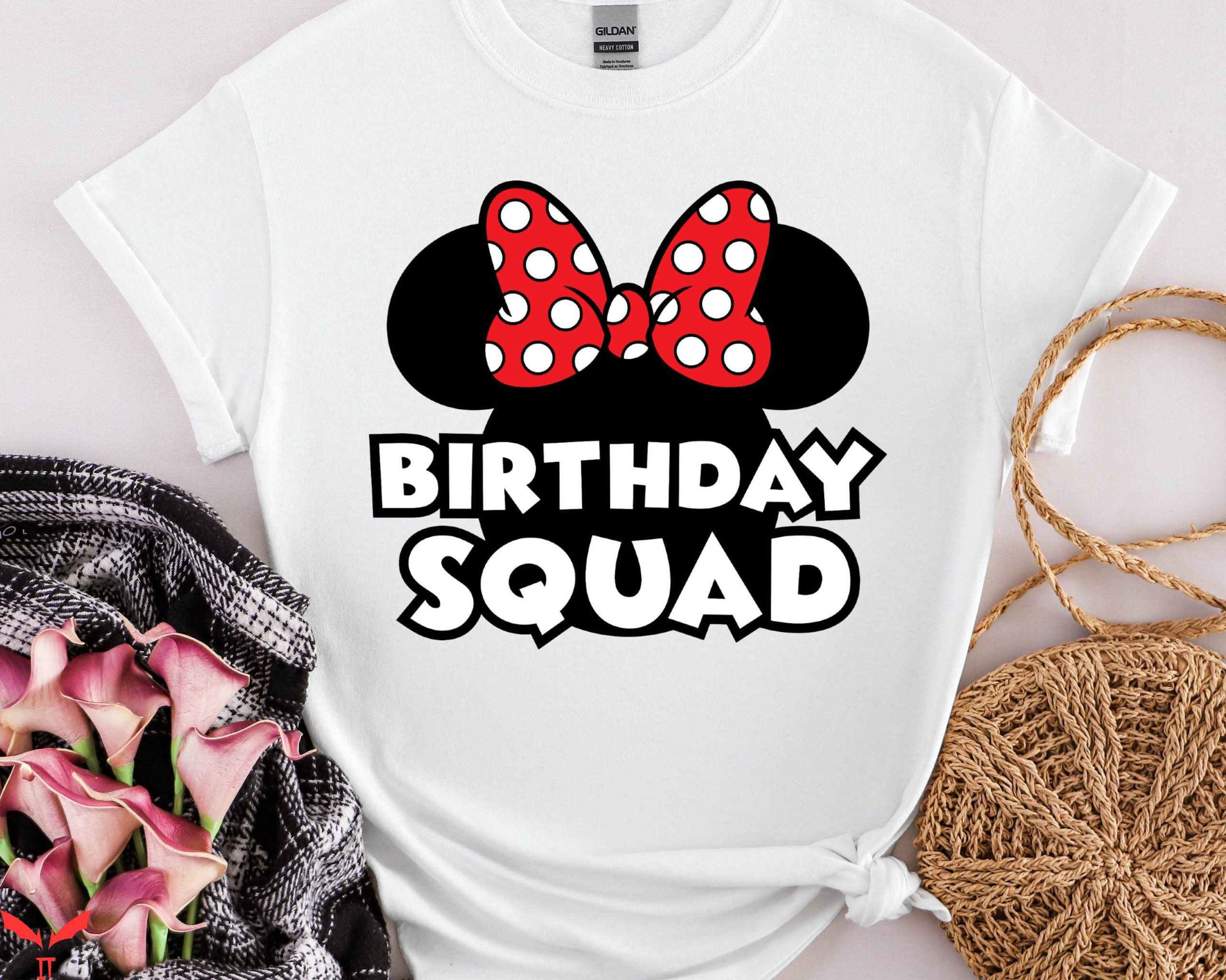 Disney Birthday Squad T-Shirt Vacation Birthday Family Crew