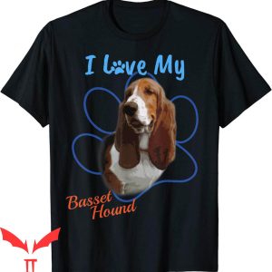 Dog Lover T-Shirt I Love My Basset Hound Best Dog Paw Print