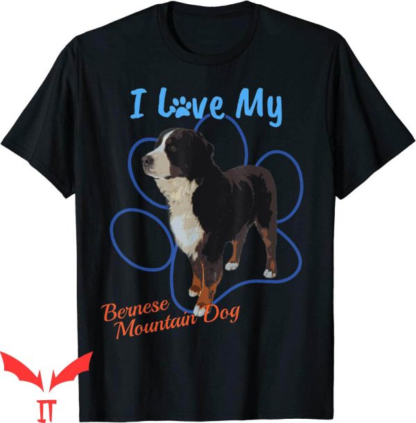 Dog Lover T-Shirt I Love My Bernese Mountain Dog Paw Print