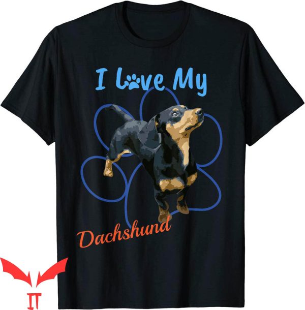 Dog Lover T-Shirt I Love My Dachshund Best Dog Paw Print