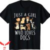 Dog Lover T-Shirt Just A Girl Who Loves Dogs Funny Puppy