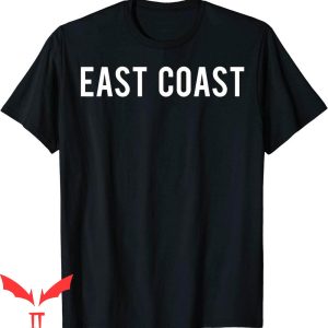 East Coast T Shirt Cool New Funny NY New York Trendy Tee