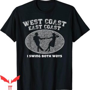 East Coast T Shirt West Coast I Swing Both Ballroom Dancing