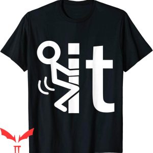 F It T-Shirt