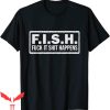F It T-Shirt FISH Fuck It Shit Happens Biker Jacket Patch