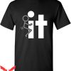 F It T-Shirt Screw It Adult Humor Novelty Sarcastic Funny
