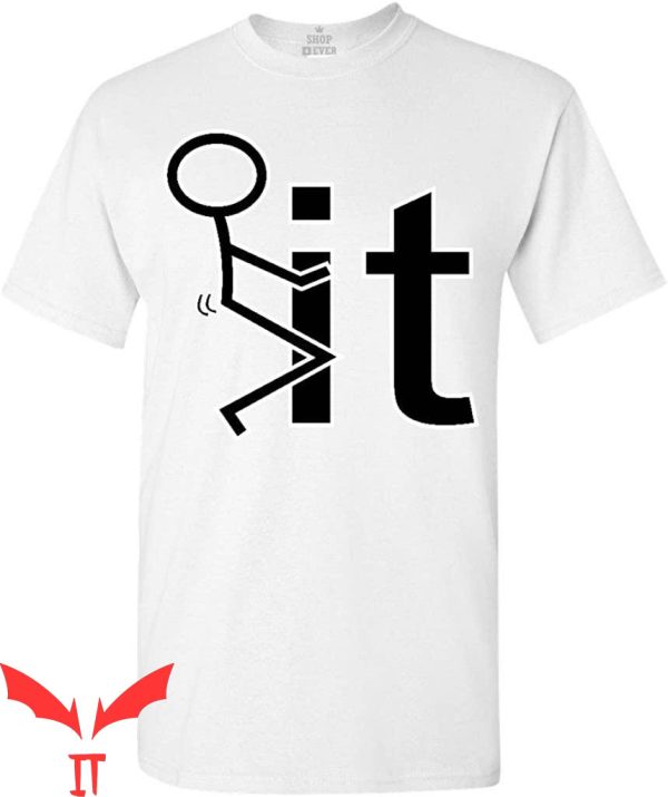 F It T-Shirt Screw It Fck It Trendy Funny Meme Cool Design