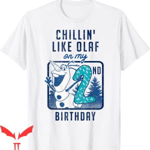 Frozen For Birthday T-Shirt Olaf Chillin' On My 2nd Birthday